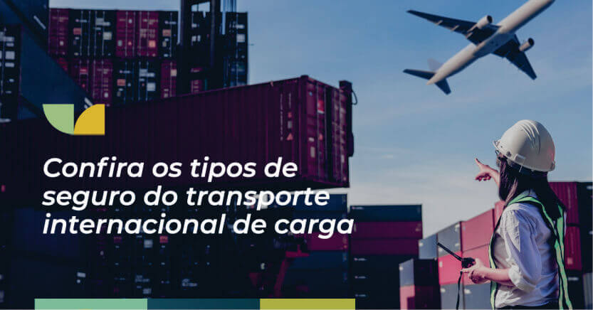 No momento, você está visualizando Confira os tipos de seguro do transporte internacional de carga