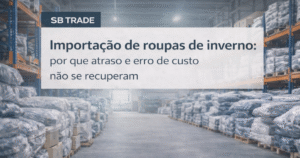 Leia mais sobre o artigo Importação de roupas de inverno: por que atraso e erro de custo não se recuperam